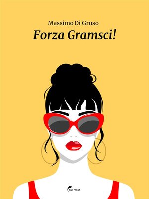 cover image of Forza Gramsci!